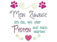 Stickdatei - Mein zuhause ist da wo vier Pfoten auf mich warten